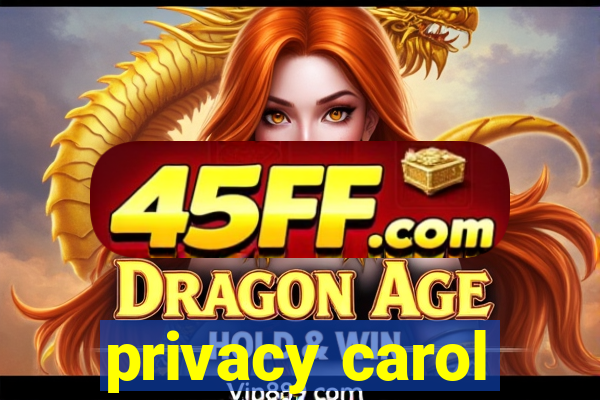 privacy carol